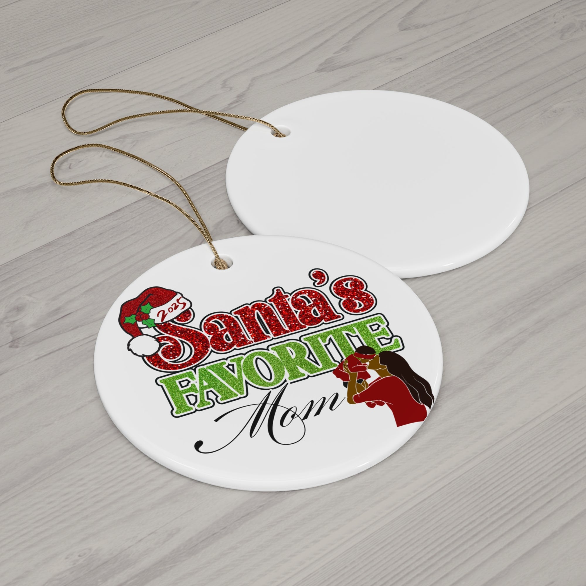 Santa's Favorite Mom Ceramic Ornament
