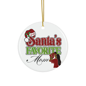Santa's Favorite Mom Ceramic Ornament