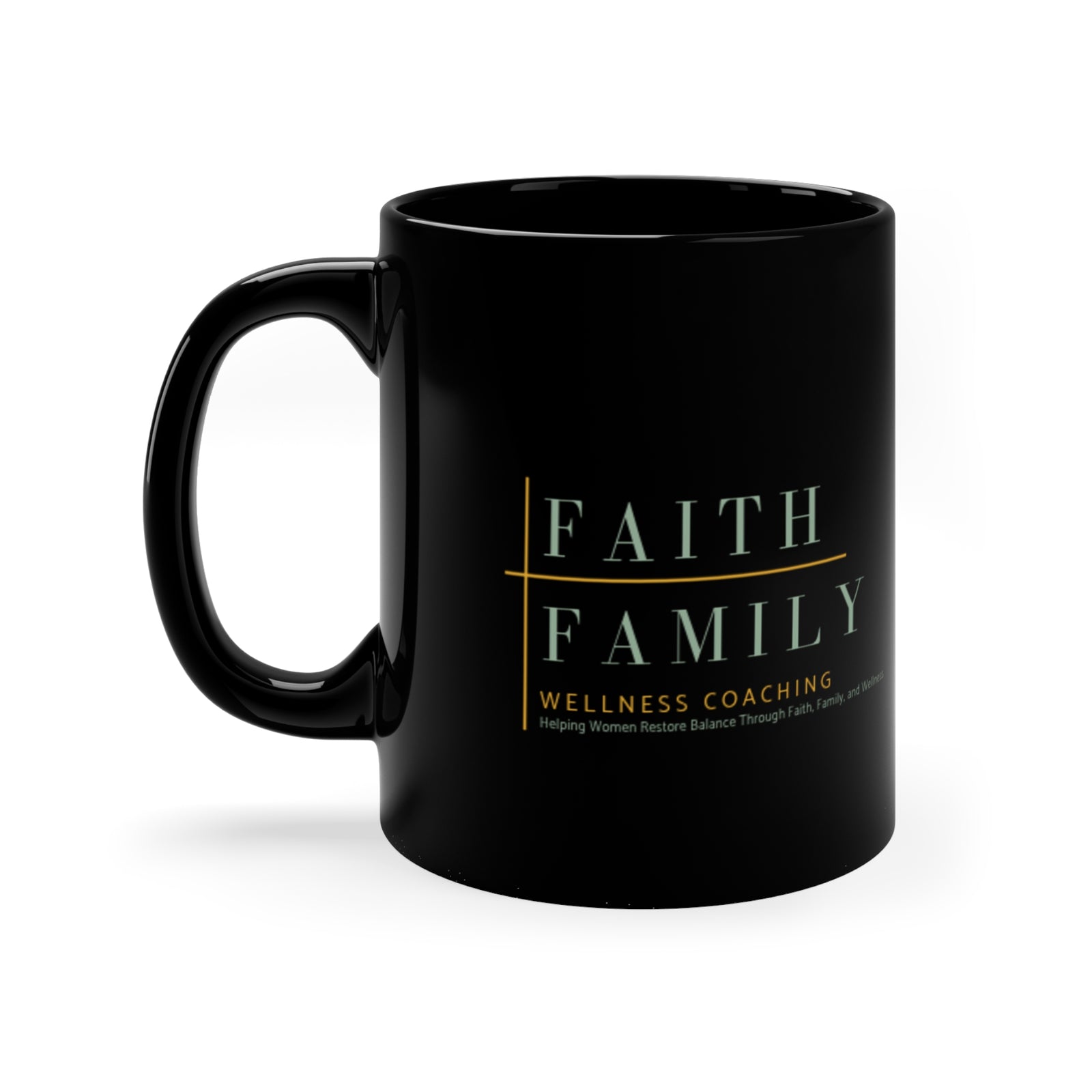 Coffee Mug - Faith and Family Wellness Coach Cup, 11oz