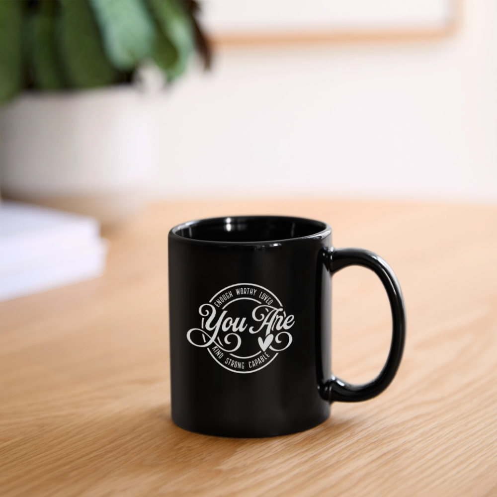 You Are Enough Black Mug - black